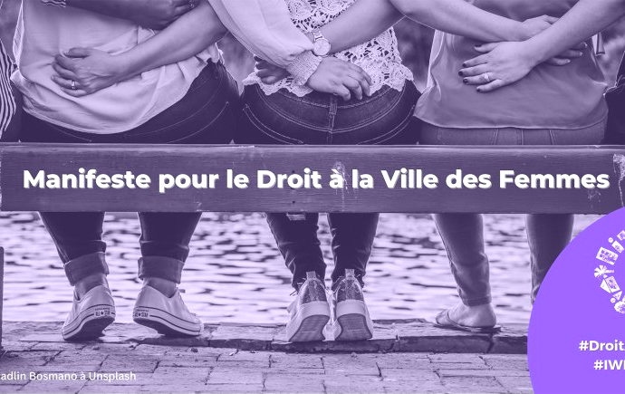 8 mars&nbsp;: Manifeste sur le Droit des femmes à la Ville